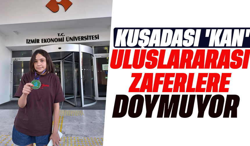 Kuşadası 'Kan' uluslararası zaferlere doymuyor