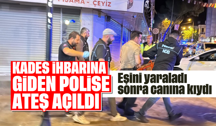 Kanlı gece: Eski eşini ve polisi yaralayan şahıs intihar etti