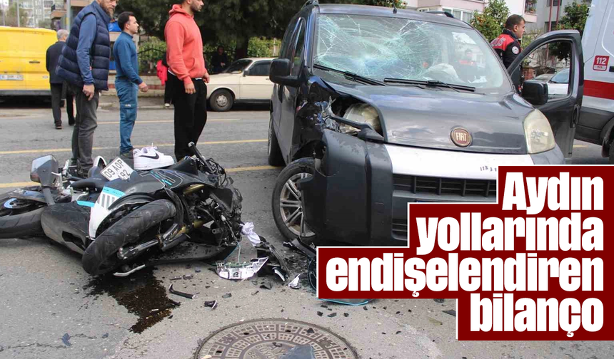 Aydın yollarında endişelendiren bilanço