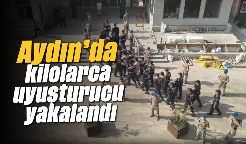 Aydın’da kilolarca uyuşturucu yakalandı