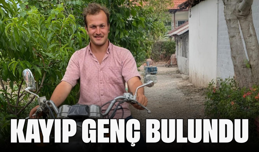 Kayıp genç bulundu