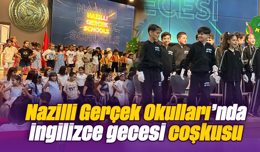 Nazilli Gerçek Okulları’nda İngilizce gecesi coşkusu