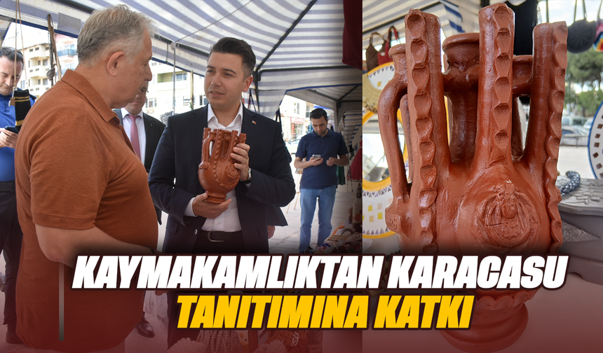 Kaymakamlıktan Karacasu tanıtımına katkı