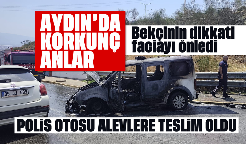 Aydın'da korkunç anlar: Bekçinin dikkati faciayı önledi