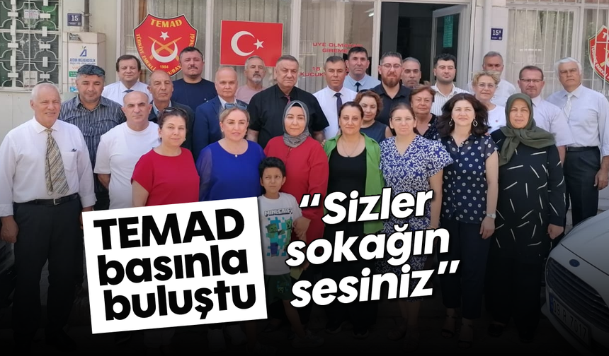 TEMAD basınla buluştu