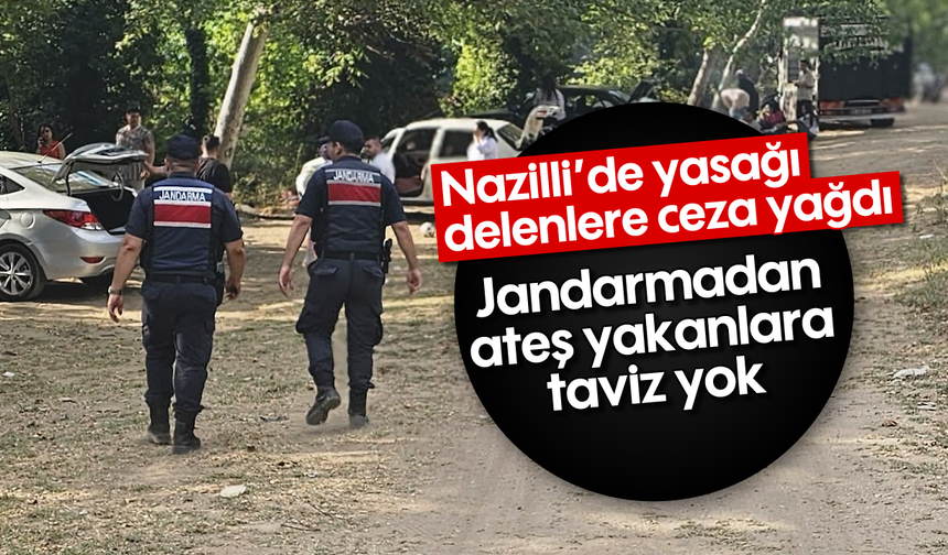 Nazilli’de yasağı delenlere ceza yağdı