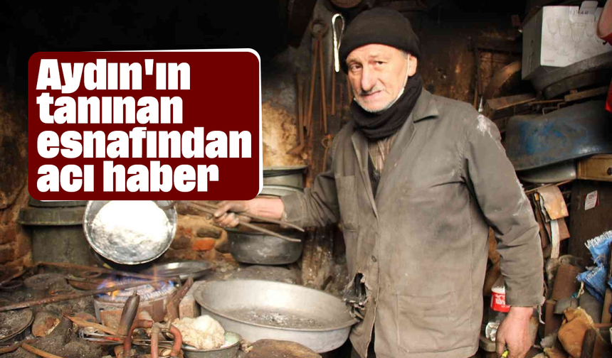Aydın'ın tanınan esnafından acı haber