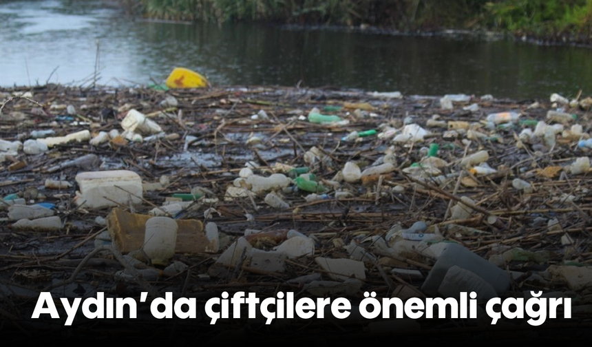 Aydın'da çiftçilere önemli çağrı