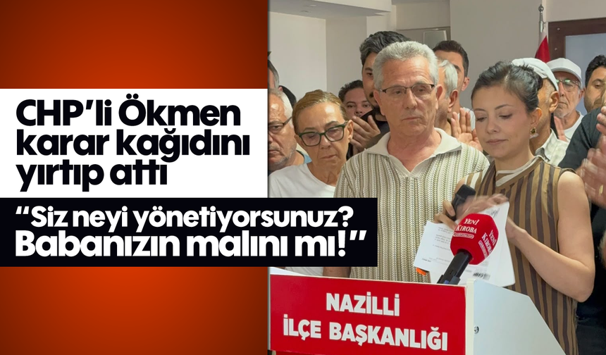 CHP’li Ökmen karar kağıdını yırtıp attı