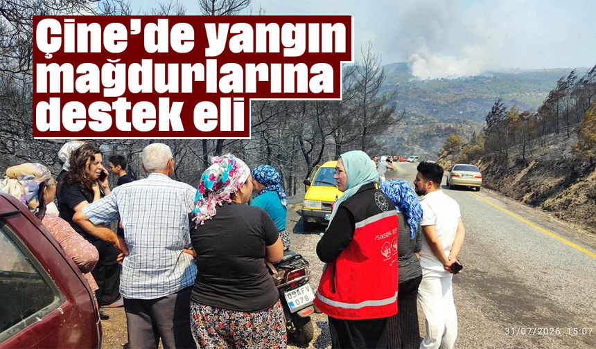 Çine’de yangın mağdurlarına destek eli