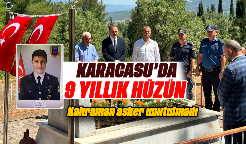 Karacasu'da 9 yıllık hüzün: Kahraman asker unutulmadı