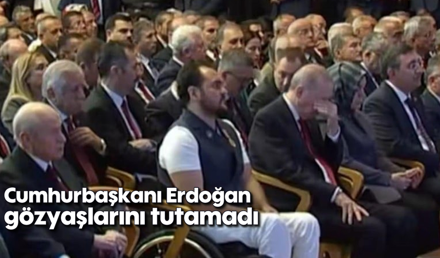 Cumhurbaşkanı Erdoğan gözyaşlarını tutamadı
