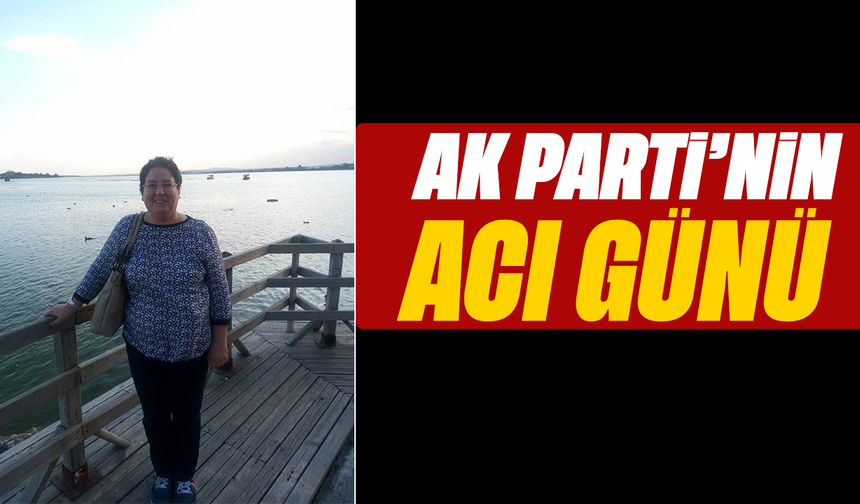 AK Parti’nin acı günü