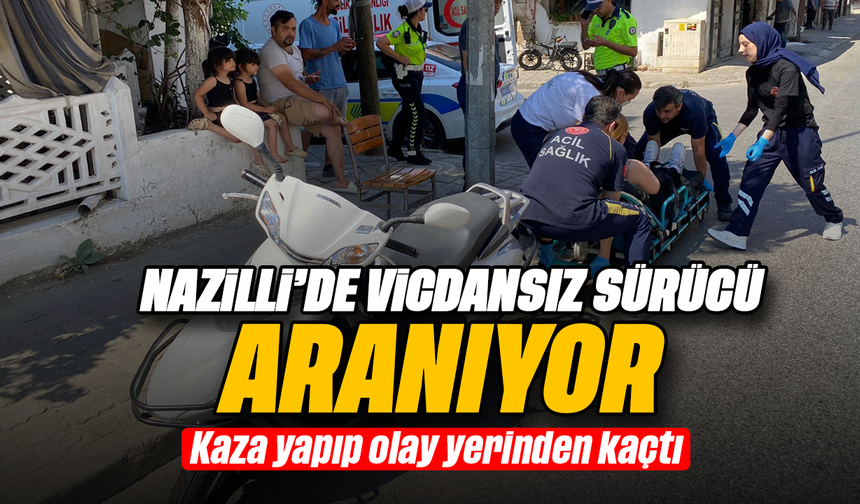 Nazilli’de vicdansız sürücü aranıyor:Kaza yapıp olay yerinden kaçtı