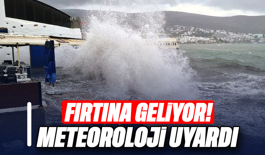 Fırtına geliyor! :Meteoroloji uyardı