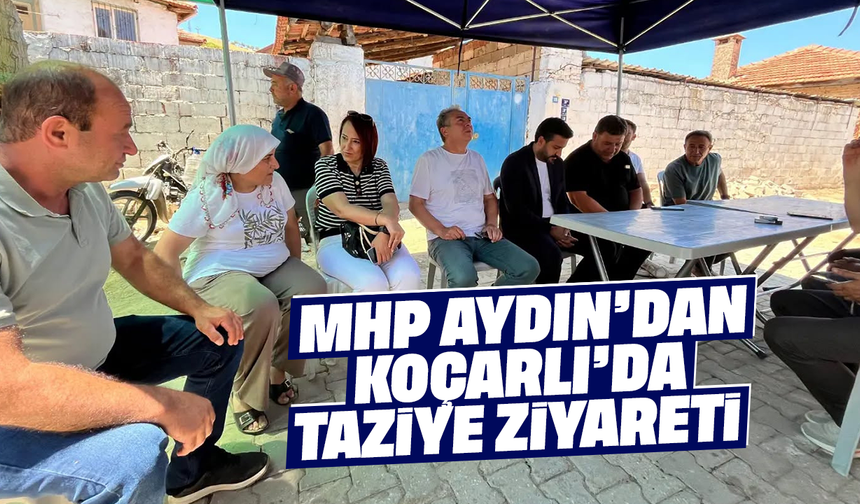 MHP Aydın’dan Koçarlı’da taziye ziyareti