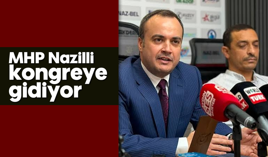 MHP Nazilli kongreye gidiyor