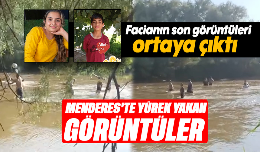 Facianın son görüntüleri ortaya çıktı:  Menderes’te yürek yakan görüntüler