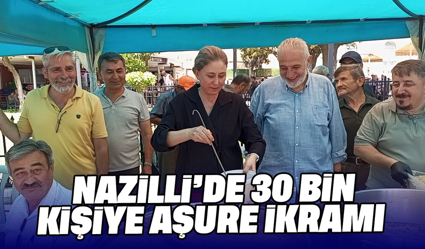 Nazilli’de 30 bin kişiye aşure ikramı