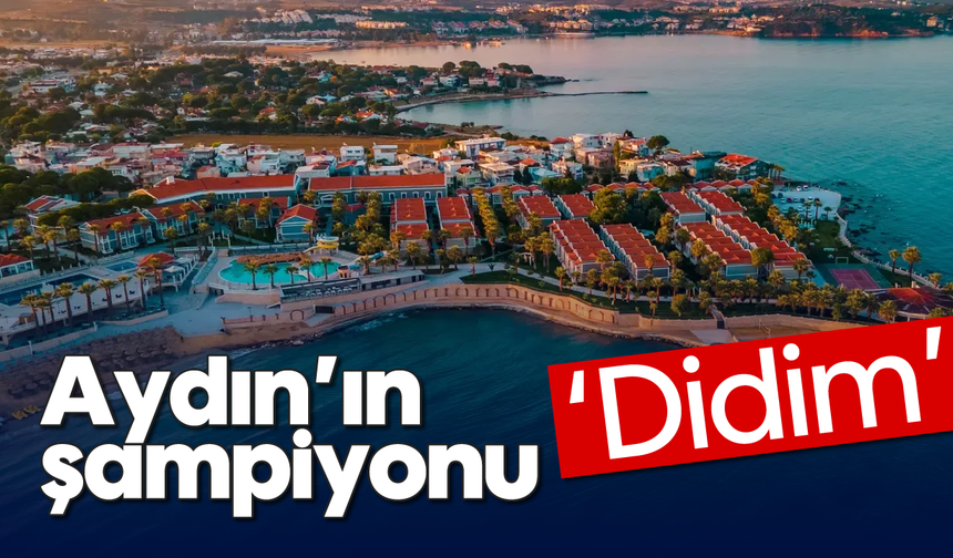 Aydın'ın şampiyonu 'Didim'