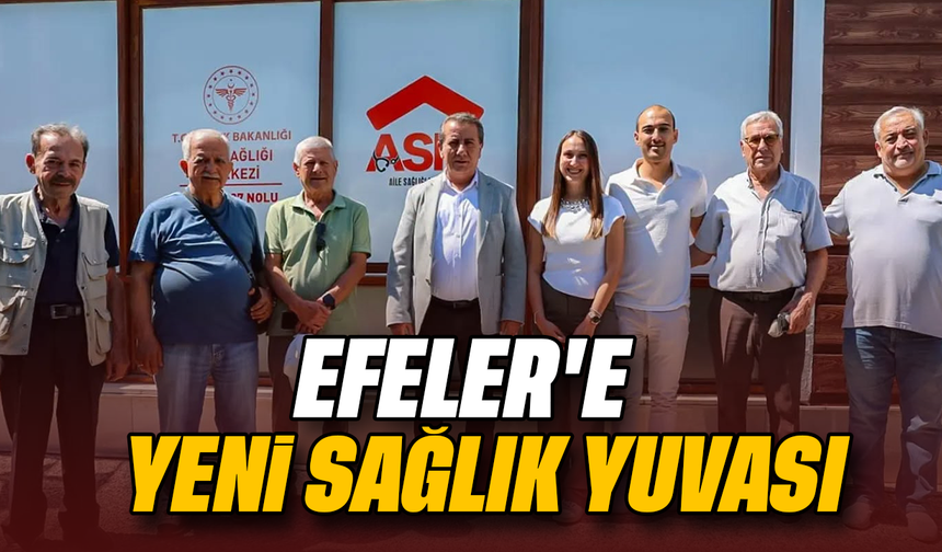 Efeler'e yeni sağlık yuvası