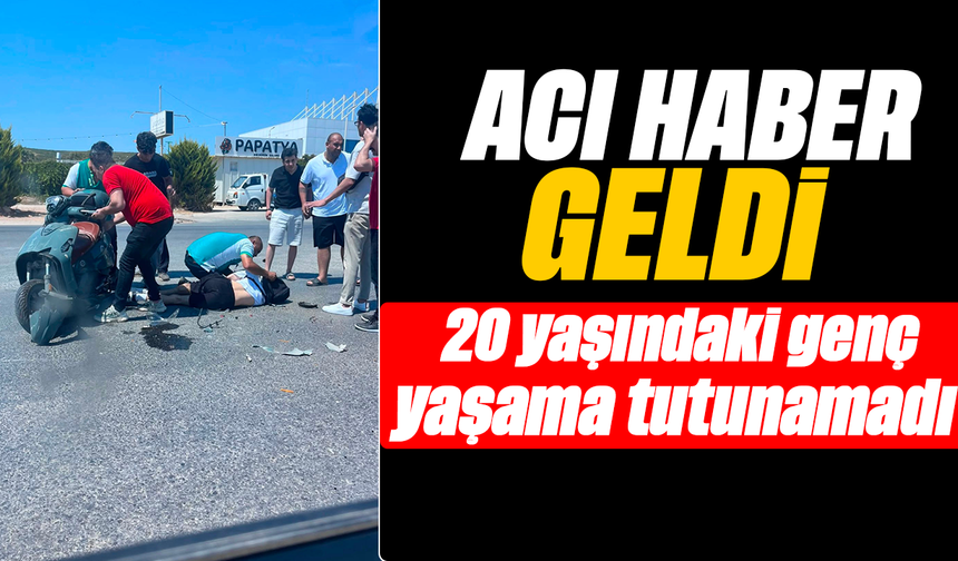 Acı haber geldi: 20 yaşındaki genç yaşama tutunamadı