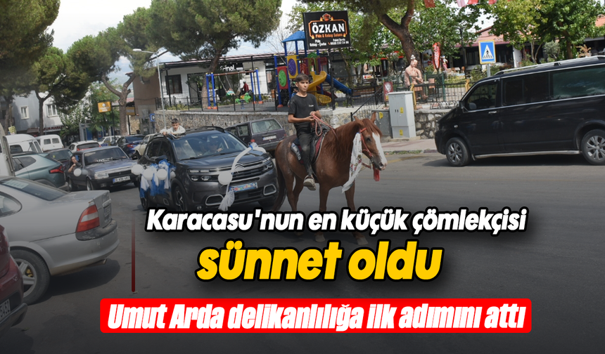 Karacasu'nun en küçük çömlekçisi sünnet oldu
