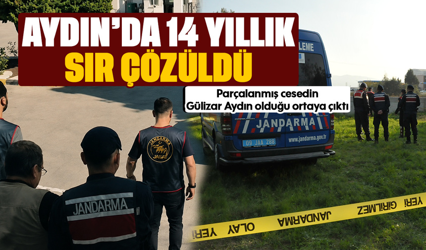 Aydın’da 14 yıllık sır çözüldü : Parçalanmış cesedin Gülizar Aydın olduğu ortaya çıktı