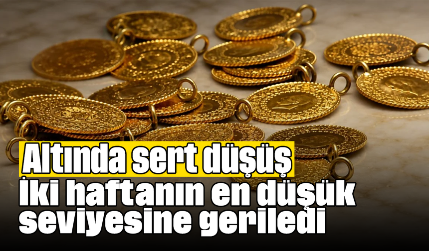 Altında sert düşüş: İki haftanın en düşük seviyesine geriledi