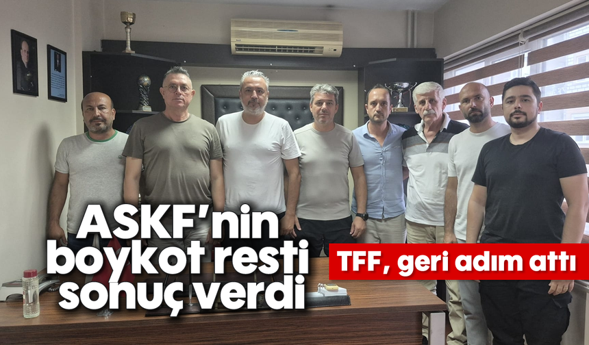 ASKF’nin boykot resti sonuç verdi: TFF, geri adım attı