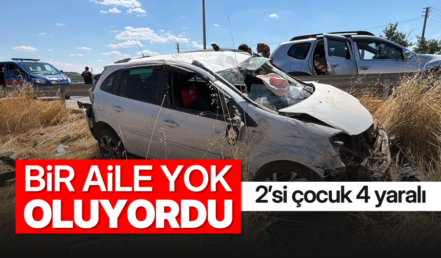 Bir aile yok oluyordu: 2’si çocuk 4 yaralı