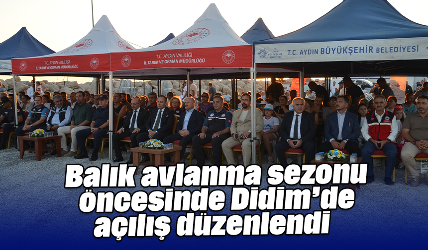 Balık avlanma sezonu öncesinde Didim’de açılış düzenlendi