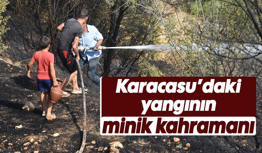 Karacasu’daki yangının minik kahramanı