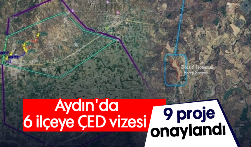 Aydın'da 6 ilçeye ÇED vizesi :  9 proje onaylandı