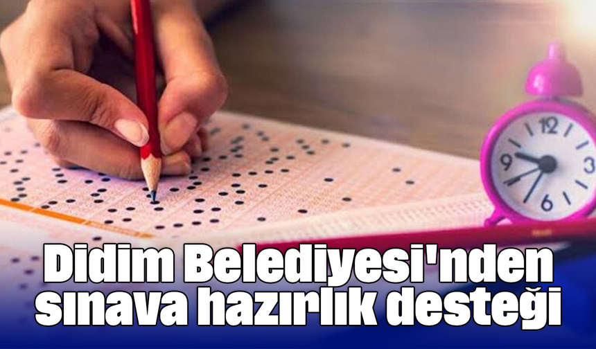 Didim Belediyesi'nden sınava hazırlık desteği