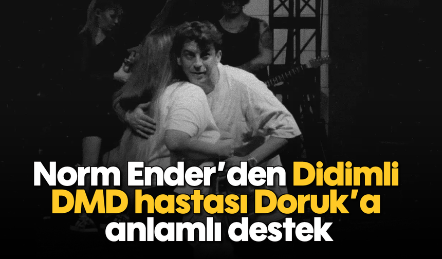Norm Ender’den Didimli Doruk’a anlamlı destek