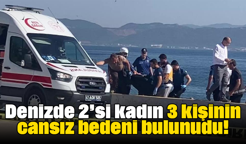 Denizde 2’si kadın 3 kişinin cansız bedeni bulunudu!
