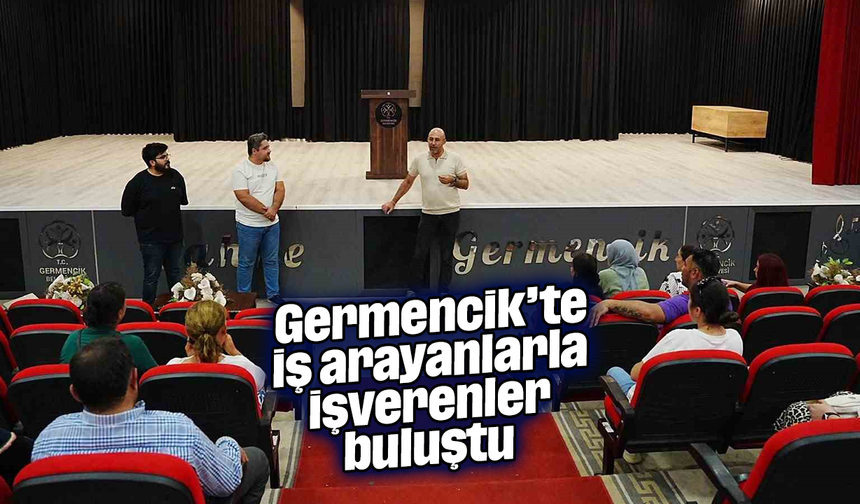 Germencik’te iş arayanlarla işverenler buluştu