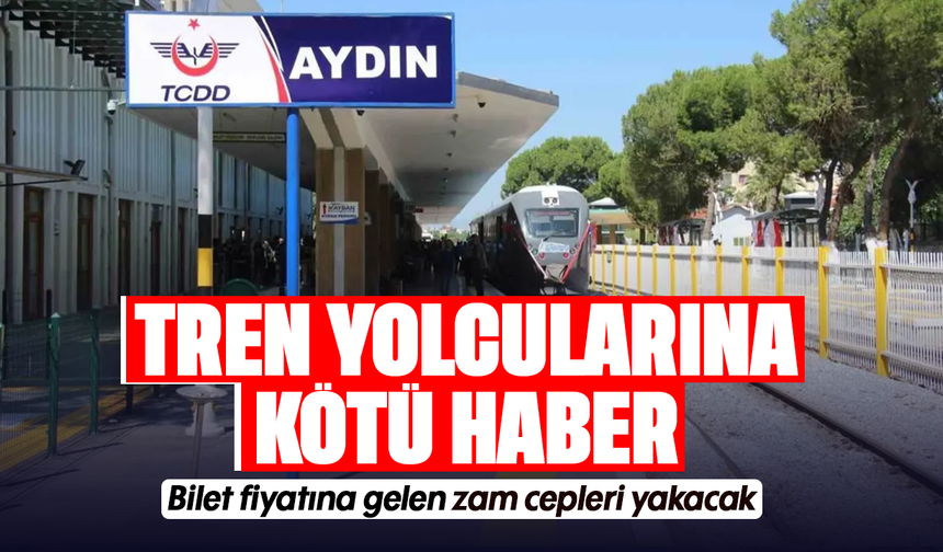 Tren yolcularına kötü haber: Bilet fiyatına gelen zam cepleri yakacak