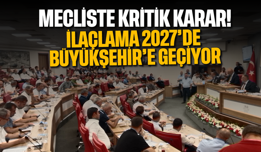 Mecliste kritik karar: İlaçlama 2027'de Büyükşehir'e geçiyor