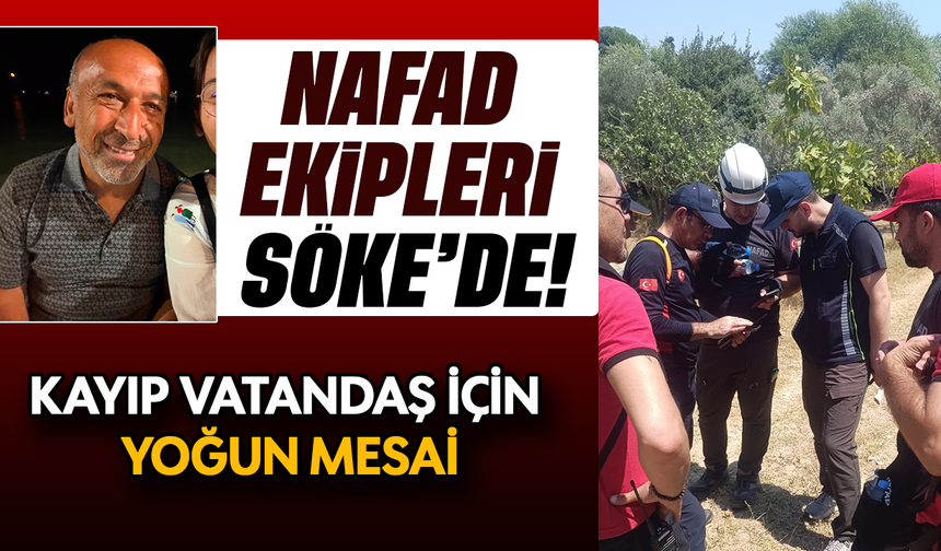 Kayıp vatandaş için zamanla yarış! : NAFAD ekipleri sahada