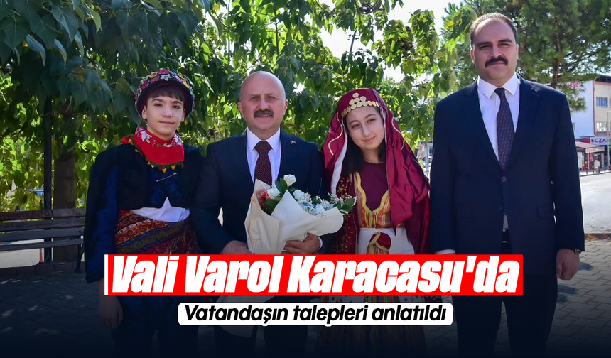 Vali Varol Karacasu'da: Vatandaşın talepleri anlatıldı