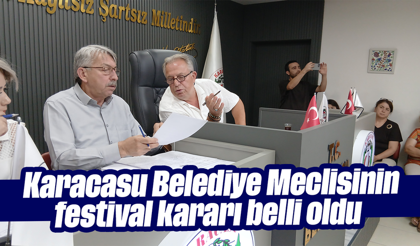 Karacasu Belediye Meclisinin festival kararı belli oldu