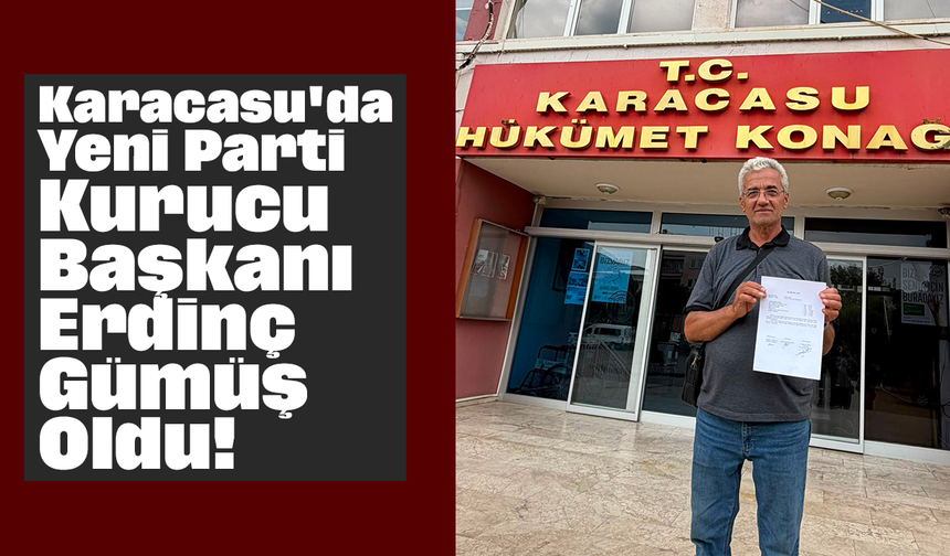 Karacasu'da Yeni Parti Kurucu Başkanı Erdinç Gümüş Oldu!