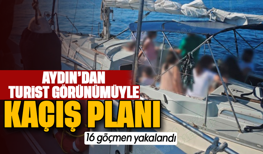 Aydın'dan turist görünümüyle kaçış planı : 16 göçmen yakalandı
