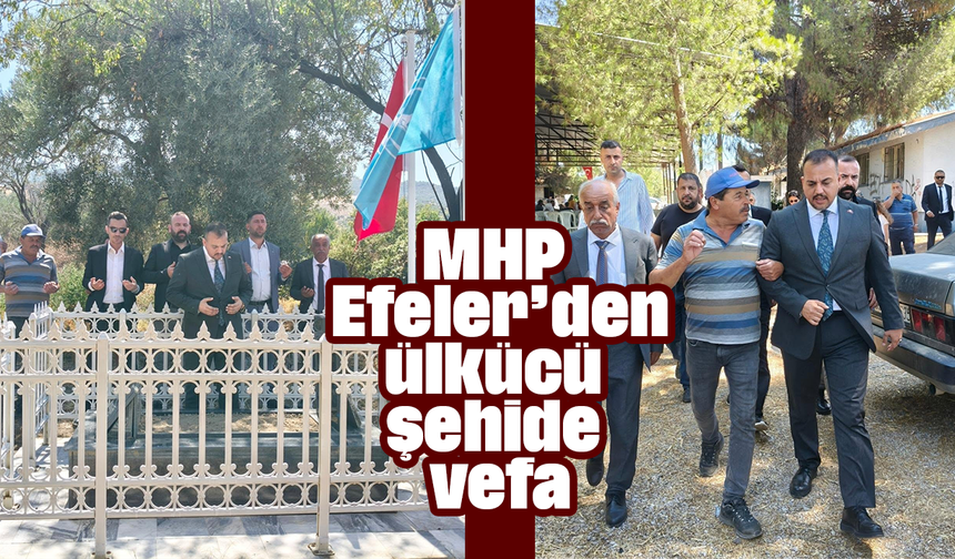 MHP Efeler’den ülkücü şehide vefa