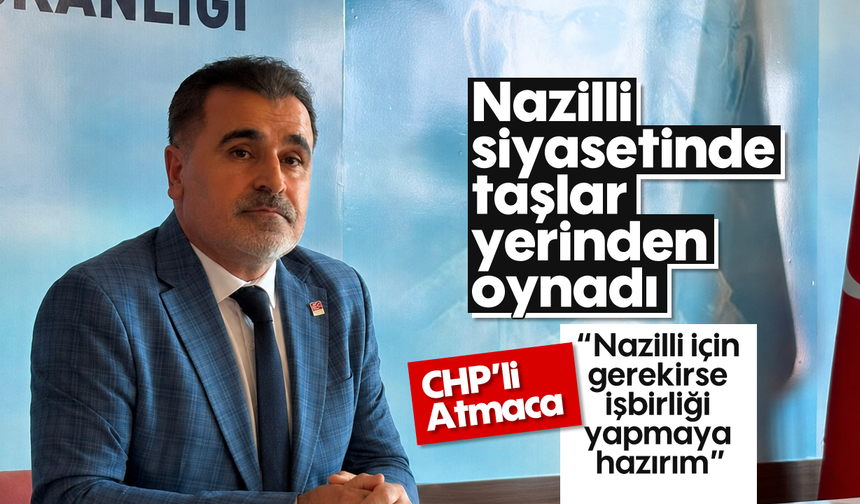 Nazilli siyasetinde taşlar yerinden oynadı