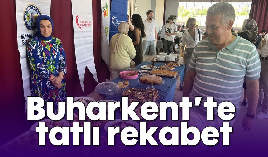 Buharkent’te tatlı rekabet