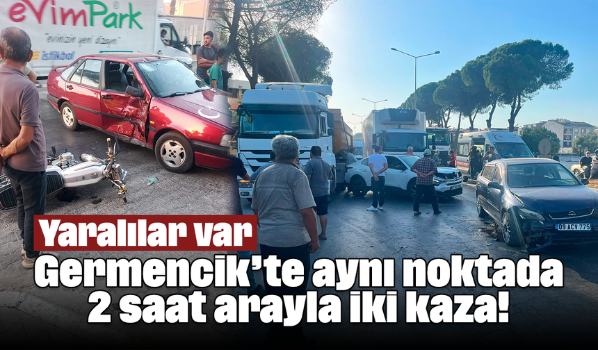 Germencik’te aynı noktada 2 saat arayla iki kaza! Yaralılar var