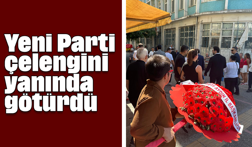 Yeni Parti, çelengini yanında götürdü
